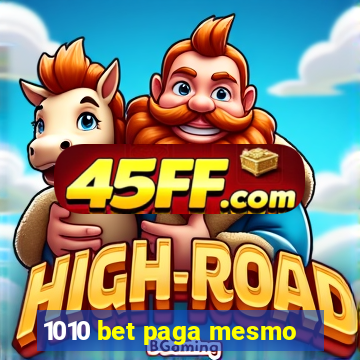 1010 bet paga mesmo